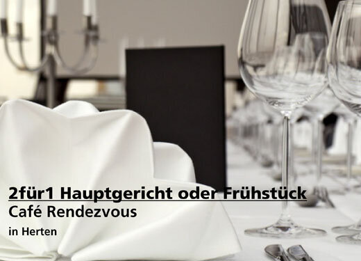 2 für 1 Gutschein Hauptgericht  oder Frühstück oder - Café Rendezvous in Herten