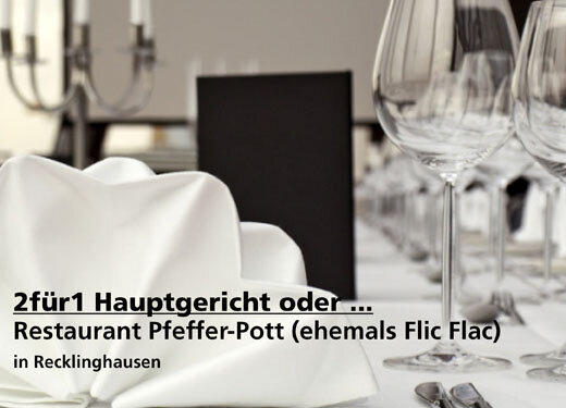 2für1 Hauptgericht - Restaurant Pfeffer-Pott in Recklinghausen